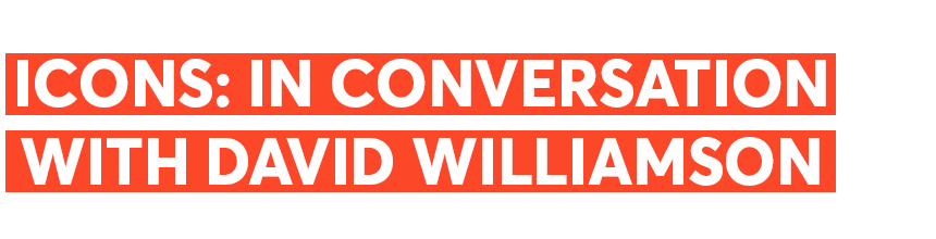 Text graphic with a bold red border reads: ICONS: IN CONVERSATION WITH DAVID WILLIAMSON in large white capital letters, with a thick black line underlining IN CONVERSATION.